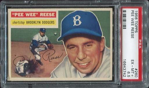 56T #260 Pee Wee Reese PSA 6.5 Ex-Mt+